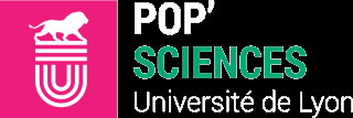 Pop Science
Université de Lyon